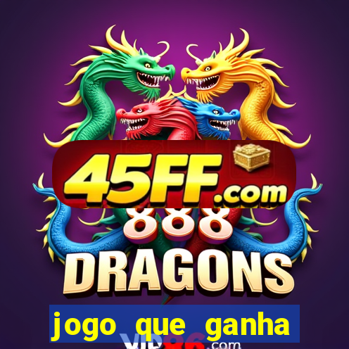 jogo que ganha dinheiro sem investir